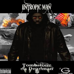 Tombstone da Deadman Entropic Man